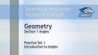 College Math - Geometry Chapter Practice Set 1, “Introduction to Angles”.