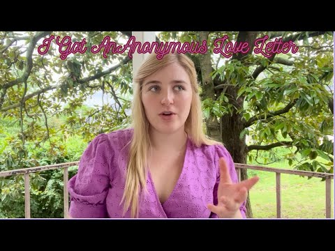 Someone Sent Me An Anonymous Love Letter