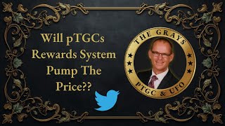 Will pTGCs Rewards System Pump The Price??