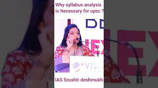 Why syllabus analysis is necessary for UPSC | IAS Srushti Deshmukh ( rank 5 ) | #heavenlbsnaa
