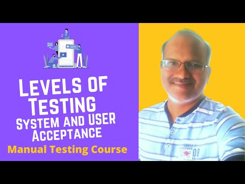 System Testing and User Acceptance Testing