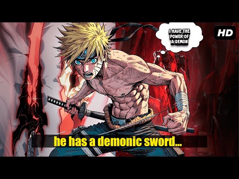 What If Naruto Obtained a Demonic Sword That Granted Him Powers?