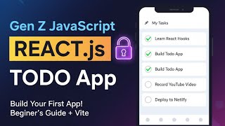 Gen Z JavaScript: React To-Do App Tutorial ⚡️ (Build Your First App with Vite) #reactjs  2025