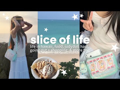 slice of life 🎐 // hawaii vlog, lots of food, judydoll grwm, going out + shopping, & more !!