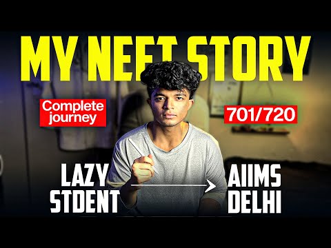 My NEET Journey to AIIMS Delhi: 701/720 Score Story | Full Story