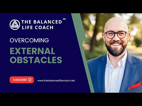 Overcoming External Obstacles to Success