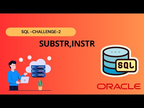 Mastering Oracle SQL: Using INSTR and SUBSTR Functions for Efficient String Extraction || Challenge2