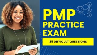 PMP Test - Project Management Practice Exam & Study Guide (35 Difficult Questions)