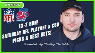 13-7 RUN! Saturday NFL Playoff & College Basketball Picks and Best Bets for 1/17/26! 