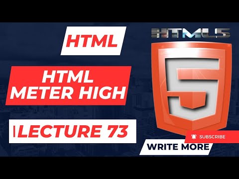 HTML 5 | HTML Lecture73 | Html Meter High