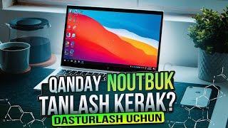 ⚡DASTURLASH UCHUN QANDAY NOUTBUK TANLASH KERAK?
