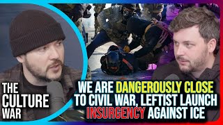We Are DANGEROUSLY CLOSE To Civil War, Leftist Launch Insurgency Against ICE