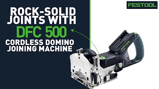 Strong, Stable Joints Made Easy with DFC 500 Cordless DOMINO Joining Machine
