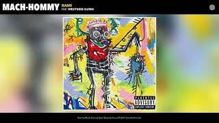 Mach-Hommy feat. Westside Gunn - Rami (Audio)