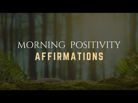 Morning Positivity Affirmations For a Great Day