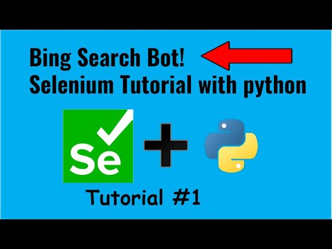 Browser Automation With Selenium And Python | Making A Bing Search Bot | Tutorial 1