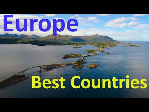 The 10 Best Countries In Europe To Live, To Visit & To Work - Around The World
