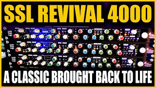 SSL 4000 is BACK!!! - The SSL Revival 4000 First LOOK!