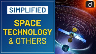 Space Technology and Others (Part-01) - Simplified | Drishti IAS English