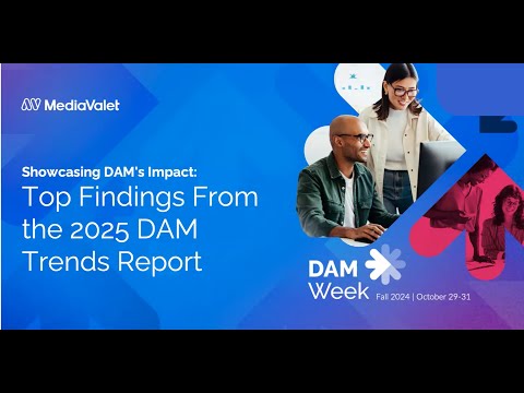 DAM Week Fall 2024: Top Findings from the 2025 DAM Trends Report