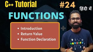 🔴 Ep.24 | Functions Introduciton, Declaration, Definition & Return Type | C++ Tutorial Hindi
