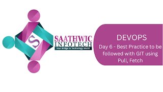 Day 6 | Best Practice to be followed with Git while using Fetch and Pull
