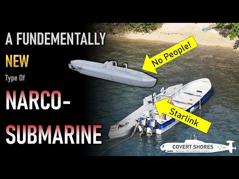 A Fundamentally NEW Type Of Narco Submarine Changes Everything