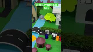 3D Model of Eco Green City, School Project #school #project #model#3d