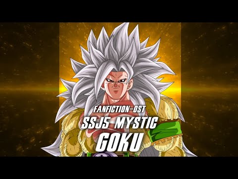 Dragon Ball Af: Ssj5 Mystic Goku Theme | Fanfiction-Ost