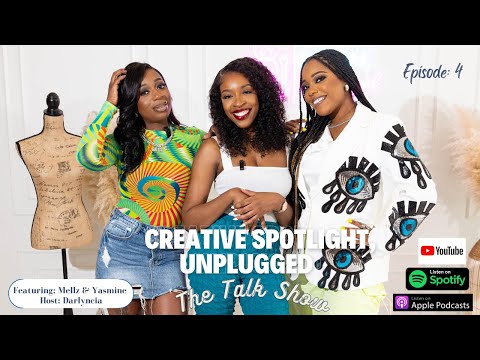 Beyond the Closet: MellzBouchic and StyledbyYasmineJean | Creative Spotlight, Unplugged (Ep: 4)