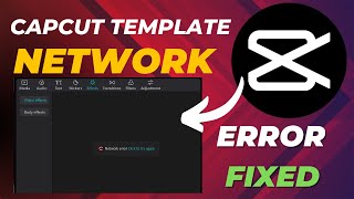 Capcut Network Error Fixed PC & Laptop / (Templates Not Loading Fixed) (2024)