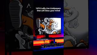 10/10 Luffy Live Wallpapers that will blow your mind | Free to Download