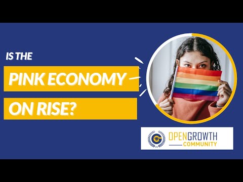 Pink Economy | Is The Pink Economy on The Rise?