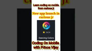 New course released on Curiousjr। dancing colour । let's code। #curiousjr #codingindia #codeindia