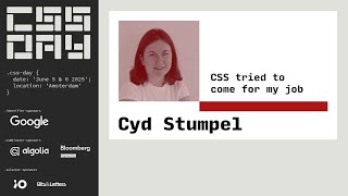 CSS tried to come for my Job - Cyd Stumpel - CSS Day 2025