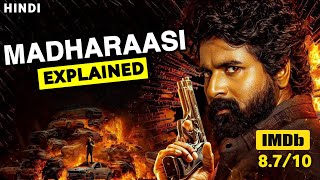 Madharaasi (2025) – The Man Who Couldn’t Die | Full Movie Explained in Hindi | Movies Time 