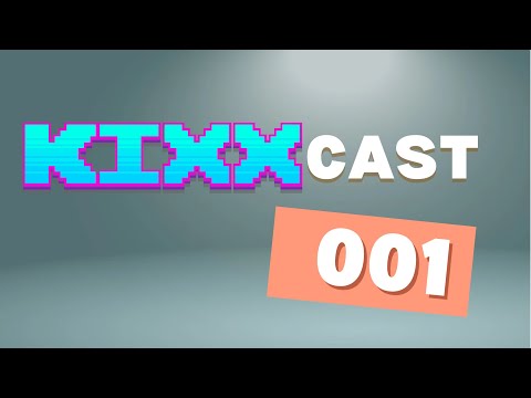 KixxCast 001