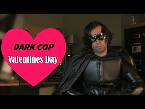 Super Academy - Dark Cop's Valentines Message