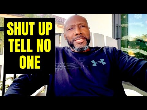 When you get RICH, tell NO ONE and Act like you’re BROKE 