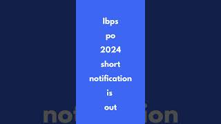 Ibps po notification 2024 #ibps #ibpspo #ibpspo2024 #bankexam  #shorts
