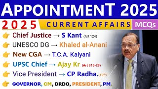 APPOINTMENT 2025 CURRENT AFFAIRS | WHO IS WHO 2025 CURRENT AFFAIRS | LATEST APPOINTMENT 2025🔥🔥