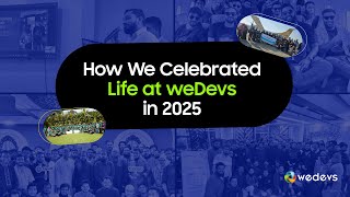 weDevs Recap 2025: Leading with Culture and Growth