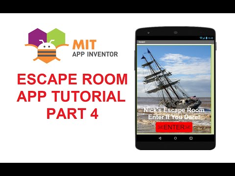 MIT App Inventor - Escape Room App Tutorial - Part 4 of 6