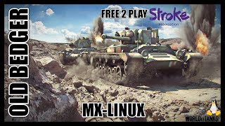 World Of Tanks on MX-Linux 2024 #1 British Grind To Tier V
