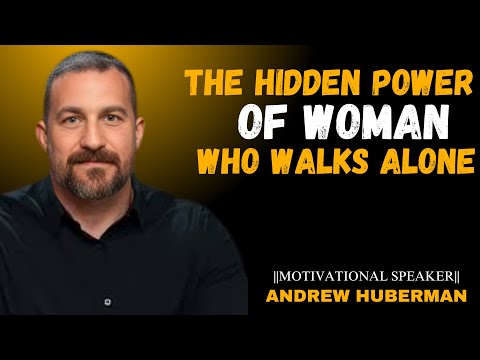 The Hidden Power of a Woman Who Walks Alone | Neuroscience Insights Inspired by Andrew Huberman