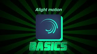 Alight motion Basics | Alight motion tutorial 👨‍🏫📓