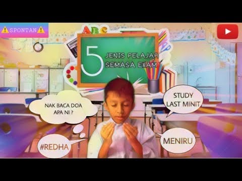 5 Jenis Pelajar Semasa Exam ! | Spontan