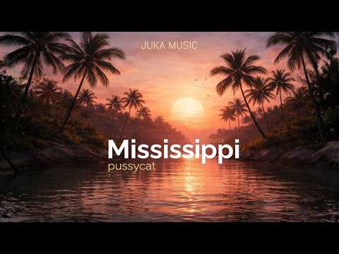 Pussycat - Mississippi (Island Soulful Reggae) | JUKA MUSIC