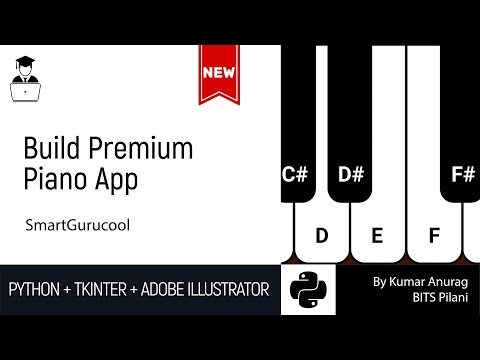 Build Premium Piano App in Python and Surprise your Loved Ones this coming Festival | SmartGurucool