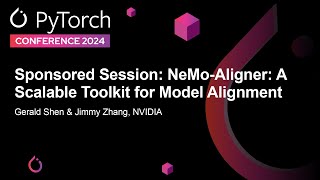 Sponsored Session: NeMo-Aligner: A Scalable Toolkit for Model Alignment - Gerald Shen & Jimmy Zhang